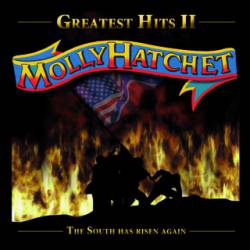 Molly Hatchet : Greatest Hits II - The South Has Risen Again